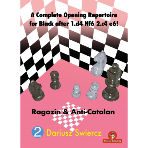 Thinkers Publishing A Complete Opening Repertoire for Black after 1.d4 Nf6 2.c4 e6! (häftad, eng)