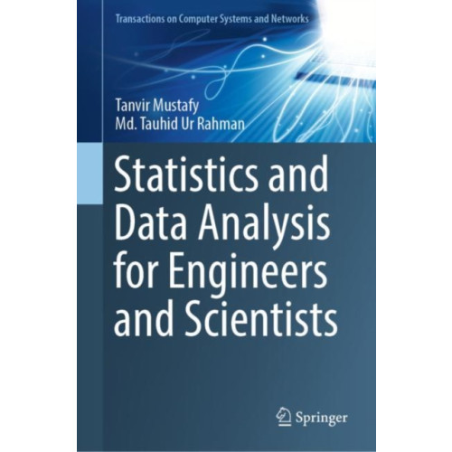 Springer Verlag, Singapore Statistics and Data Analysis for Engineers and Scientists (inbunden, eng)