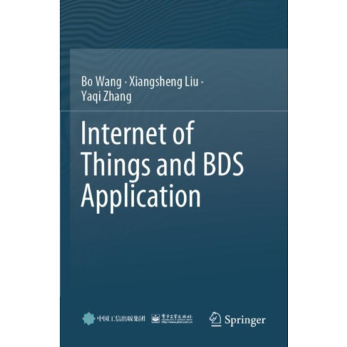 Springer Verlag, Singapore Internet of Things and BDS Application (häftad, eng)