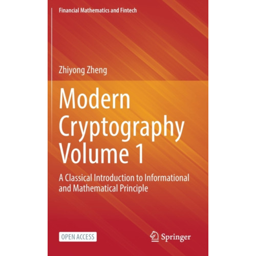 Springer Verlag, Singapore Modern Cryptography Volume 1 (inbunden, eng)