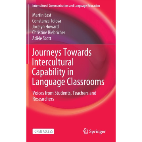 Springer Verlag, Singapore Journeys Towards Intercultural Capability in Language Classrooms (inbunden, eng)