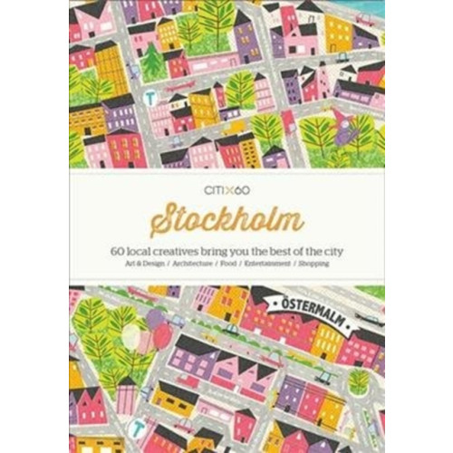 Viction Workshop Ltd CITIx60 City Guides - Stockholm (Updated Edition) (häftad, eng)