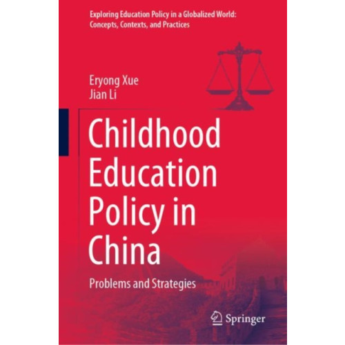 Springer Verlag, Singapore Childhood Education Policy in China (inbunden, eng)