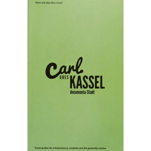 Not Stated Carl Goes Kassel (häftad, eng)