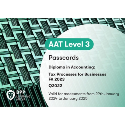 BPP Learning Media AAT Tax Processes for Businesses (bok, spiral, eng)