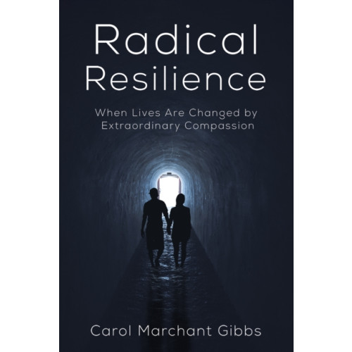 Austin Macauley Publishers LLC Radical Resilience (inbunden, eng)