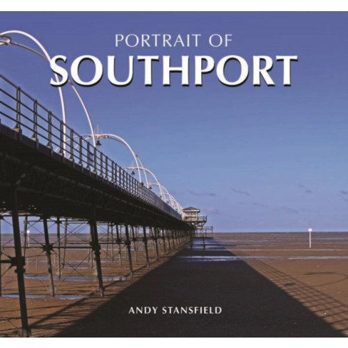 Halsgrove Portrait of Southport (inbunden, eng)