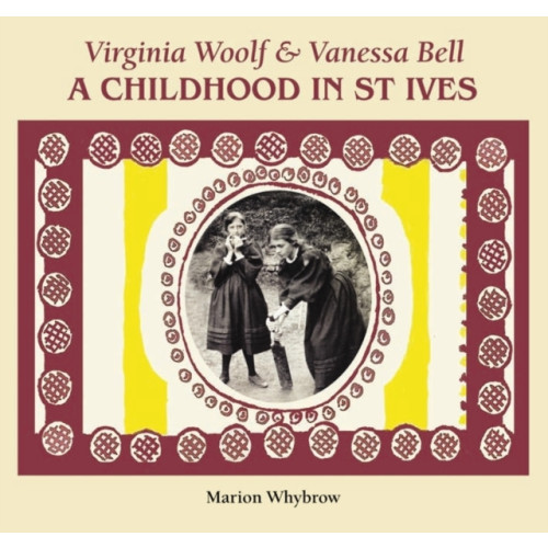 Halsgrove Virginia Woolf & Vanessa Bell (inbunden, eng)