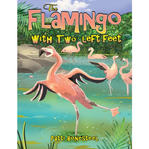 Austin Macauley Publishers LLC The Flamingo with Two Left Feet (inbunden, eng)