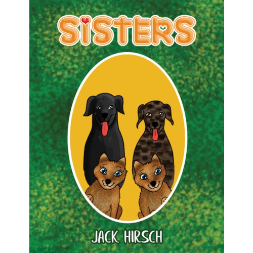 Austin Macauley Publishers LLC Sisters (inbunden, eng)