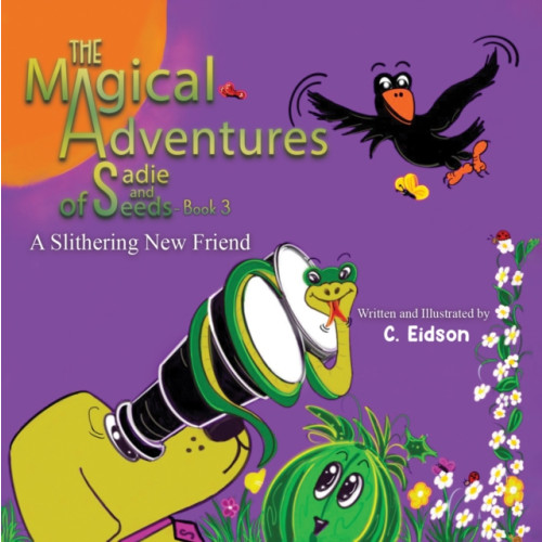 Austin Macauley Publishers LLC The Magical Adventures of Sadie and Seeds - Book 3 (inbunden, eng)