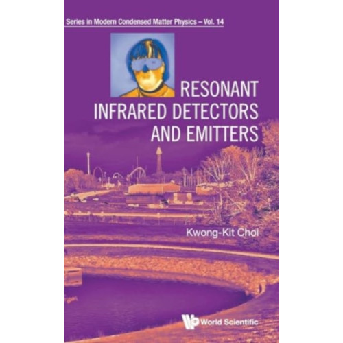 World Scientific Publishing Co Pte Ltd Resonant Infrared Detectors And Emitters (inbunden, eng)
