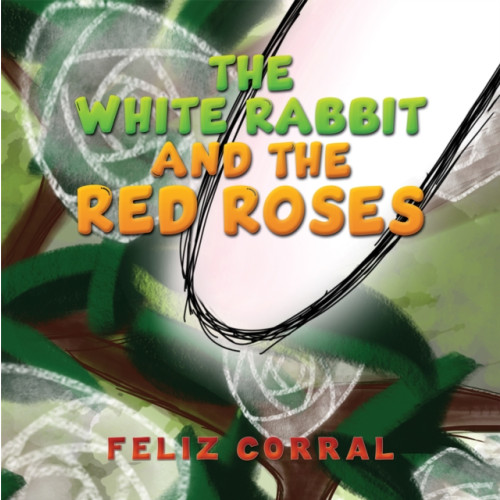 Austin Macauley Publishers LLC The White Rabbit and the Red Roses (häftad, eng)