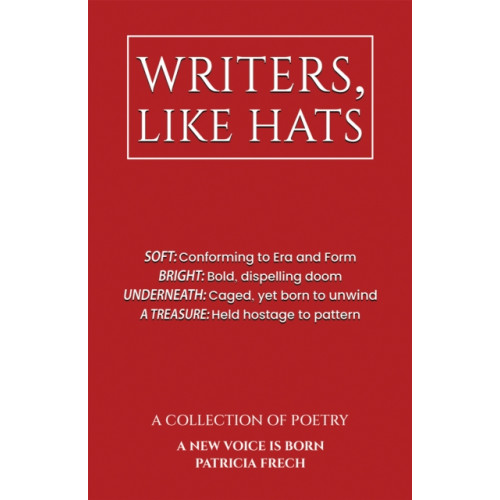 Austin Macauley Publishers LLC Writers, Like Hats (inbunden, eng)