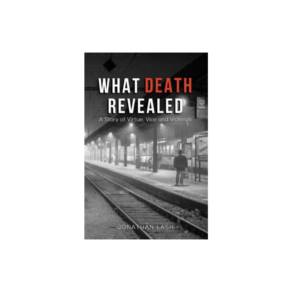 Produktbild för What Death Revealed (inbunden, eng)