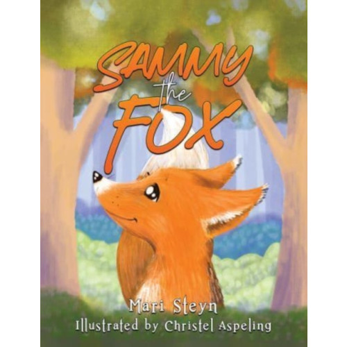 Austin Macauley Publishers LLC Sammy the Fox (häftad, eng)