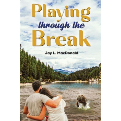 Austin Macauley Publishers LLC Playing Through the Break (inbunden, eng)