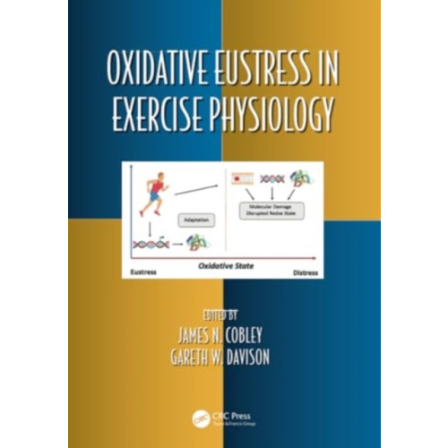 Taylor & francis ltd Oxidative Eustress in Exercise Physiology (häftad, eng)