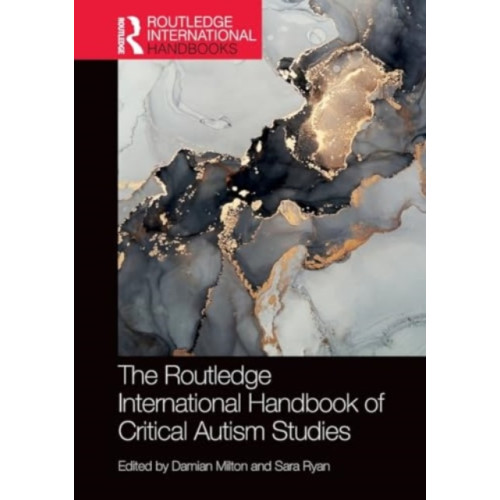 Taylor & francis ltd The Routledge International Handbook of Critical Autism Studies (häftad, eng)