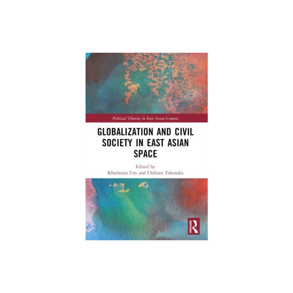Produktbild för Globalization and Civil Society in East Asian Space (häftad, eng)