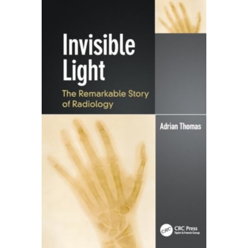 Taylor & francis ltd Invisible Light (häftad, eng)