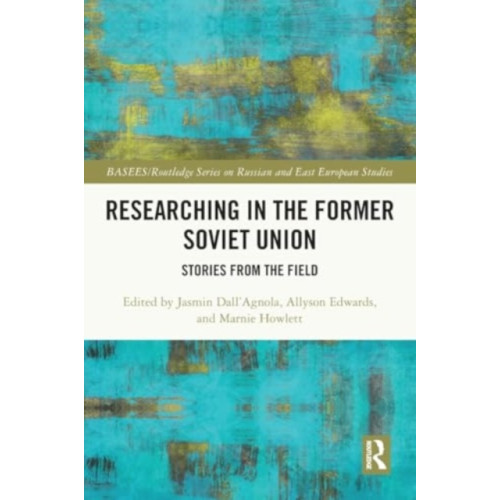 Taylor & francis ltd Researching in the Former Soviet Union (häftad, eng)