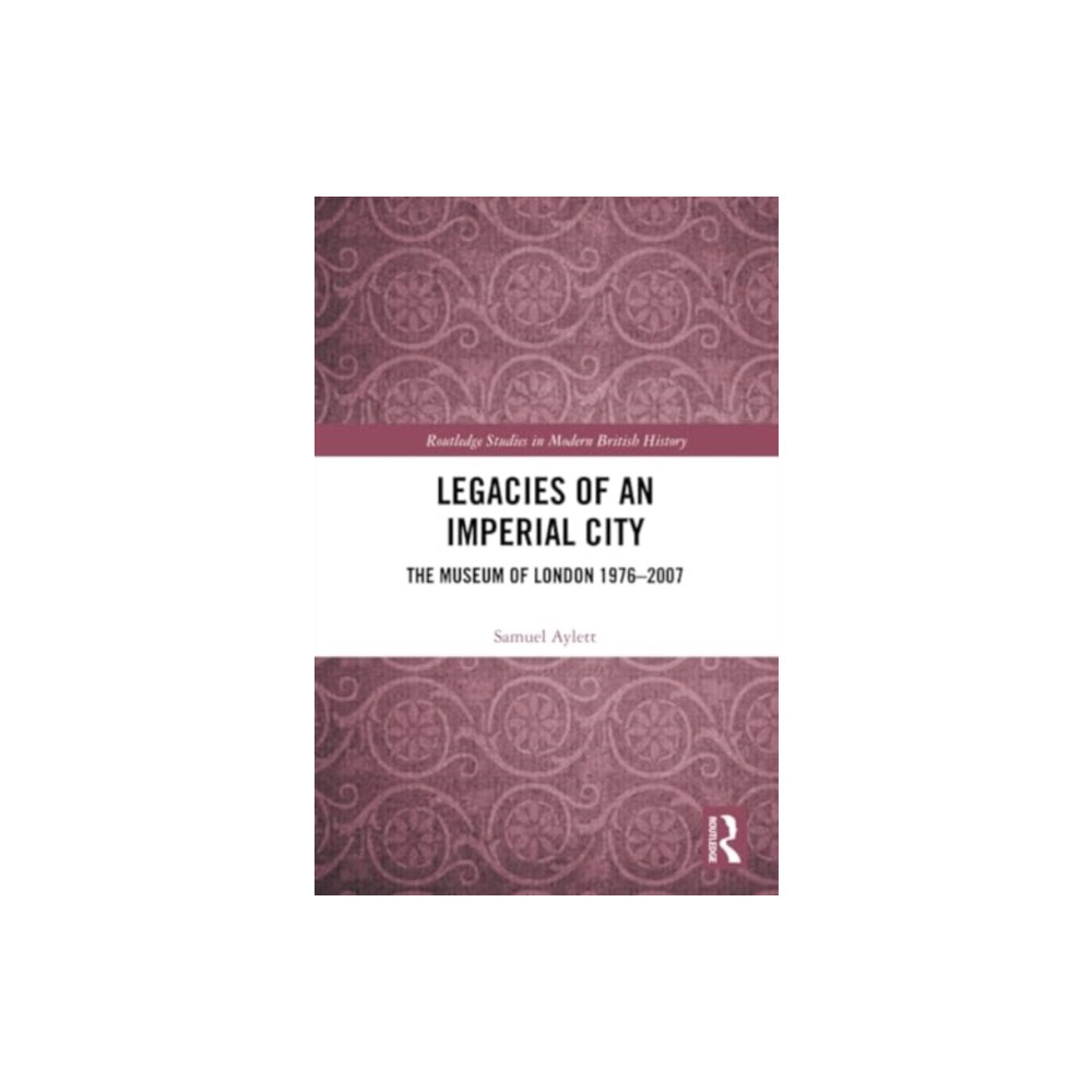 Produktbild för Legacies of an Imperial City (häftad, eng)