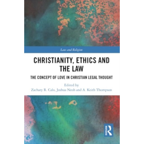 Taylor & francis ltd Christianity, Ethics and the Law (häftad, eng)