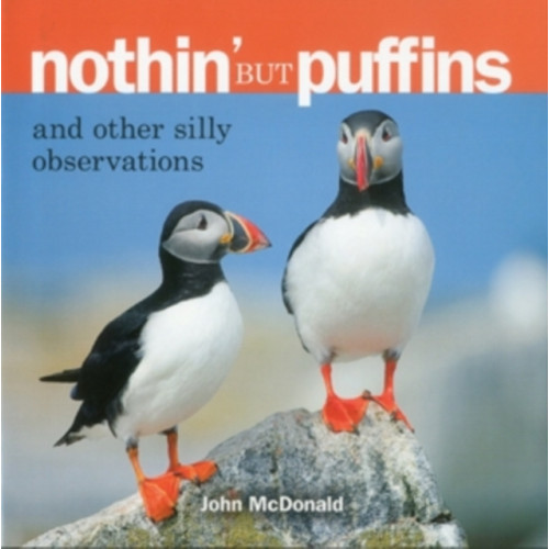 Rowman & littlefield Nothin' but Puffins (inbunden, eng)