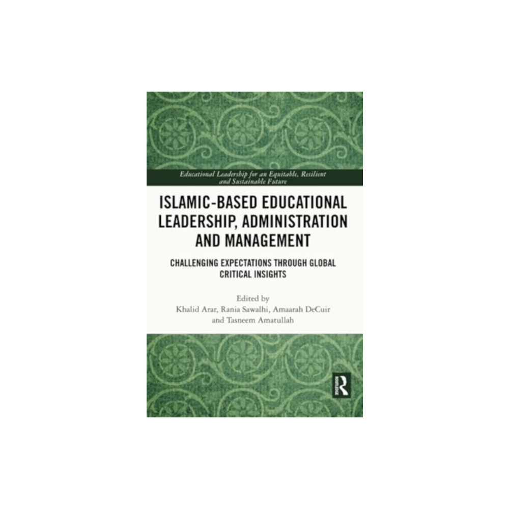 Produktbild för Islamic-Based Educational Leadership, Administration and Management (häftad, eng)