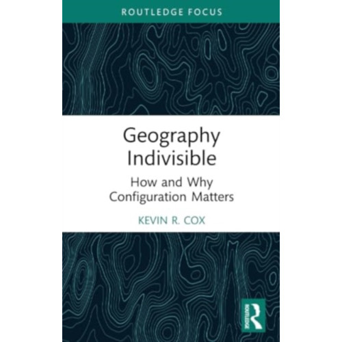 Taylor & francis ltd Geography Indivisible (häftad, eng)