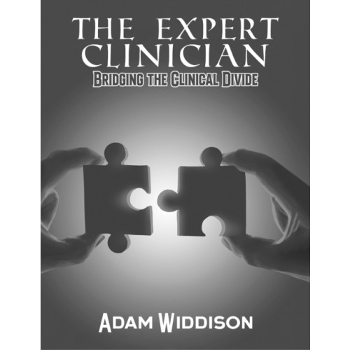 Austin Macauley Publishers The Expert Clinician (inbunden, eng)