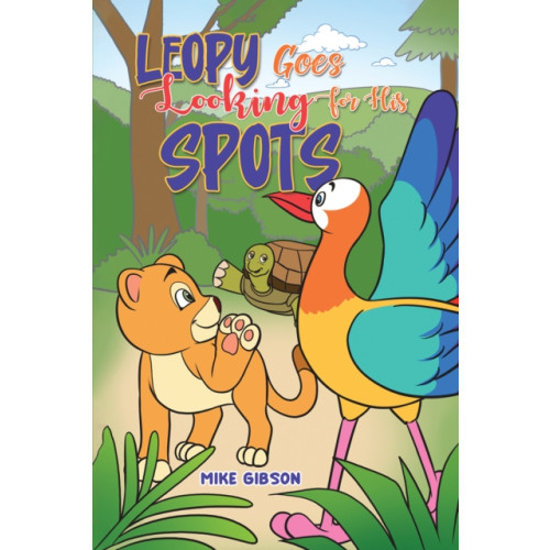 Austin Macauley Publishers Leopy Goes Looking for His Spots (häftad, eng)