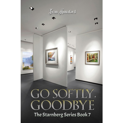 Austin Macauley Publishers Go Softly, Goodbye (inbunden, eng)