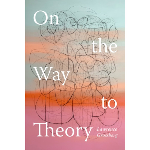 Duke university press On the Way to Theory (häftad, eng)
