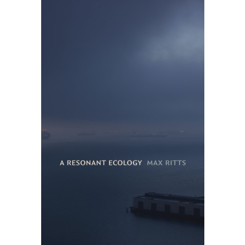 Duke university press A Resonant Ecology (häftad, eng)