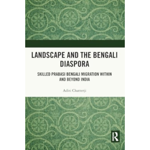 Taylor & francis ltd Landscape and the Bengali Diaspora (häftad, eng)