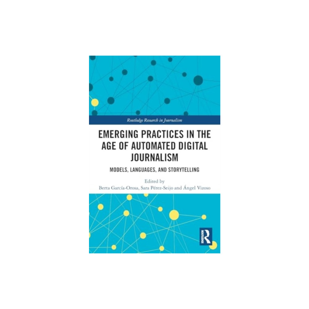 Produktbild för Emerging Practices in the Age of Automated Digital Journalism (häftad, eng)