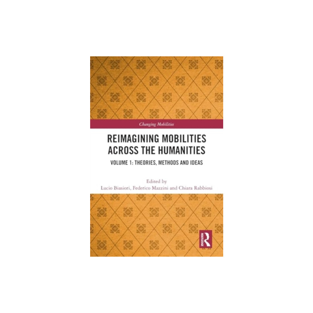 Produktbild för Reimagining Mobilities across the Humanities (häftad, eng)