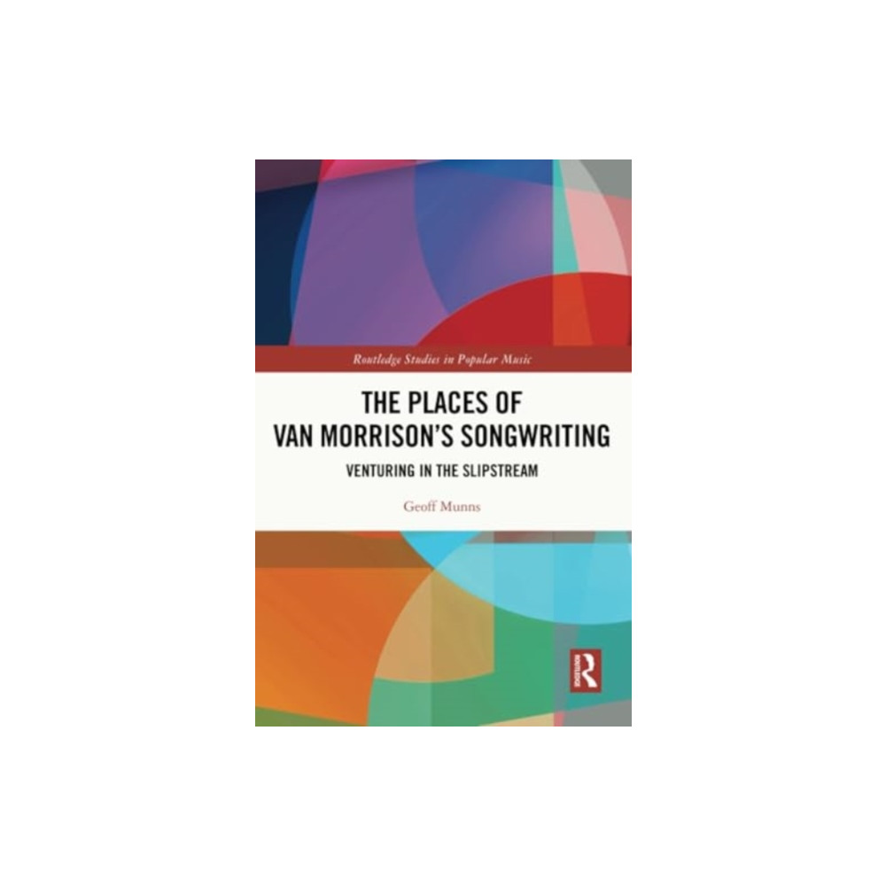Produktbild för The Places of Van Morrison’s Songwriting (häftad, eng)