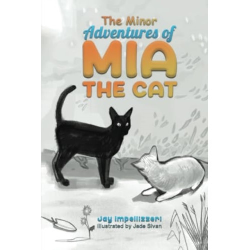 Austin Macauley Publishers LLC The Minor Adventures of Mia the Cat (inbunden, eng)