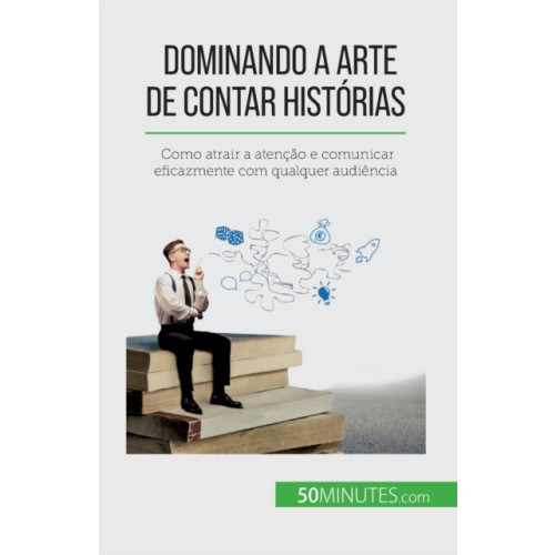 50minutes.com (Pt) Dominando a arte de contar hist?rias (häftad, fre)