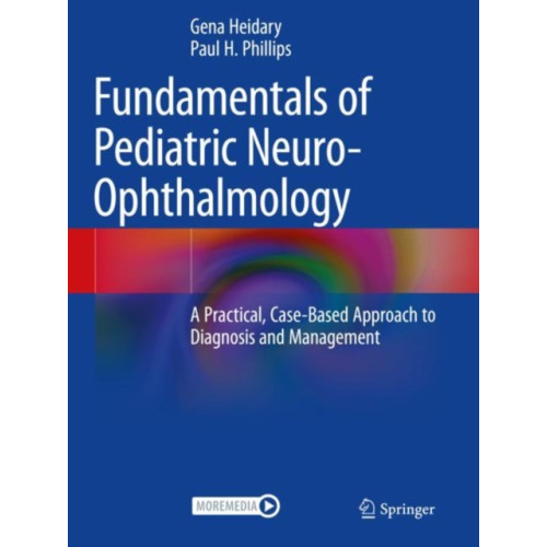 Springer International Publishing AG Fundamentals of Pediatric Neuro-Ophthalmology (häftad, eng)