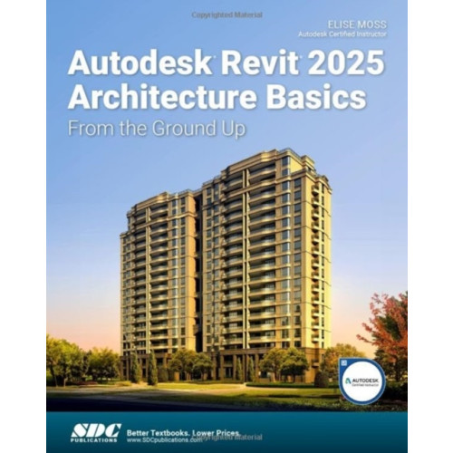 SDC Publications Autodesk Revit 2025 Architecture Basics (häftad, eng)