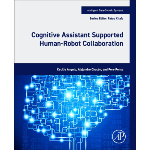 Elsevier Science Publishing Co Inc Cognitive Assistant Supported Human-Robot Collaboration (häftad, eng)