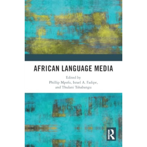 Taylor & francis ltd African Language Media (häftad, eng)
