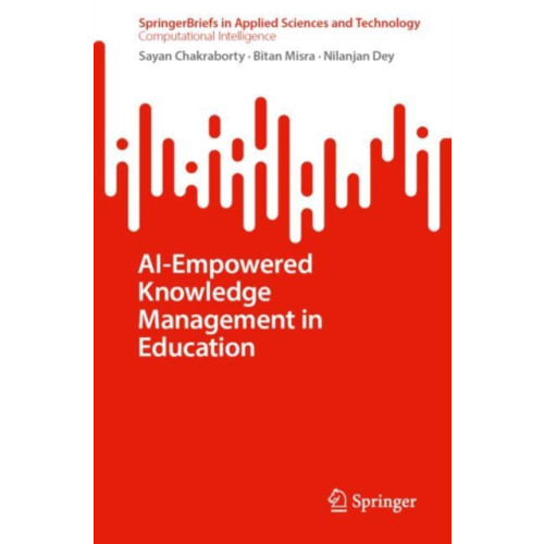 Springer Verlag, Singapore AI-Empowered Knowledge Management in Education (häftad, eng)