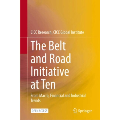 Springer Verlag, Singapore The Belt and Road Initiative at Ten (inbunden, eng)