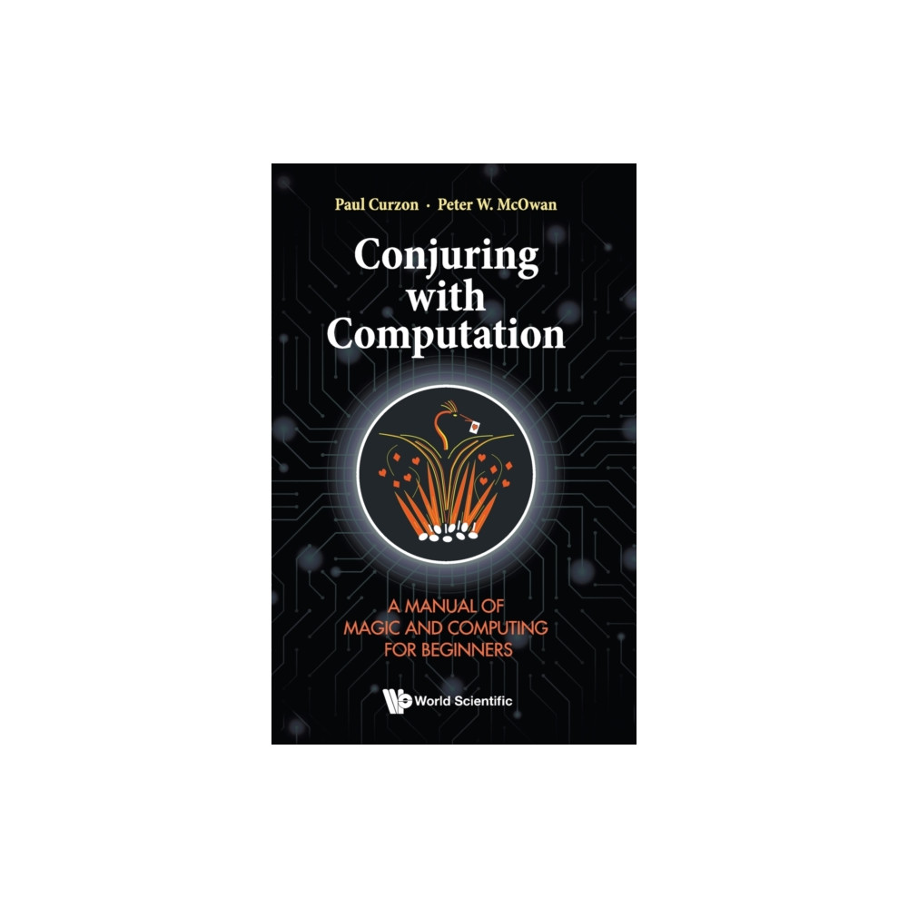 Produktbild för Conjuring With Computation: A Manual Of Magic And Computing For Beginners (inbunden, eng)