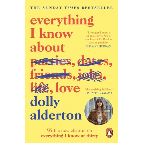 Dolly Alderton Everything I Know About Love (pocket, eng)